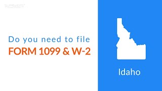 Idaho State Filing Requirements for 2022 Tax year