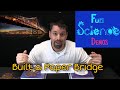 Design & Build Paper Bridges Design & Build Paper Bridges