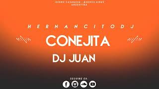 CONEJITA ✘ (REMIX) ✘ ATOMIC ✘ HERNANCITO DJ FT DJ JUAN