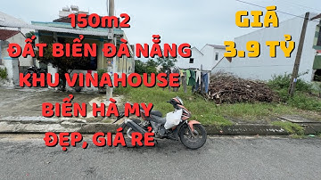 Bán đất biển Hà My, Đà Nẵng, DT 150m2 tại khu Vinahouse, tắm biển 700m, đường 11m5 rộng, giá rẻ.