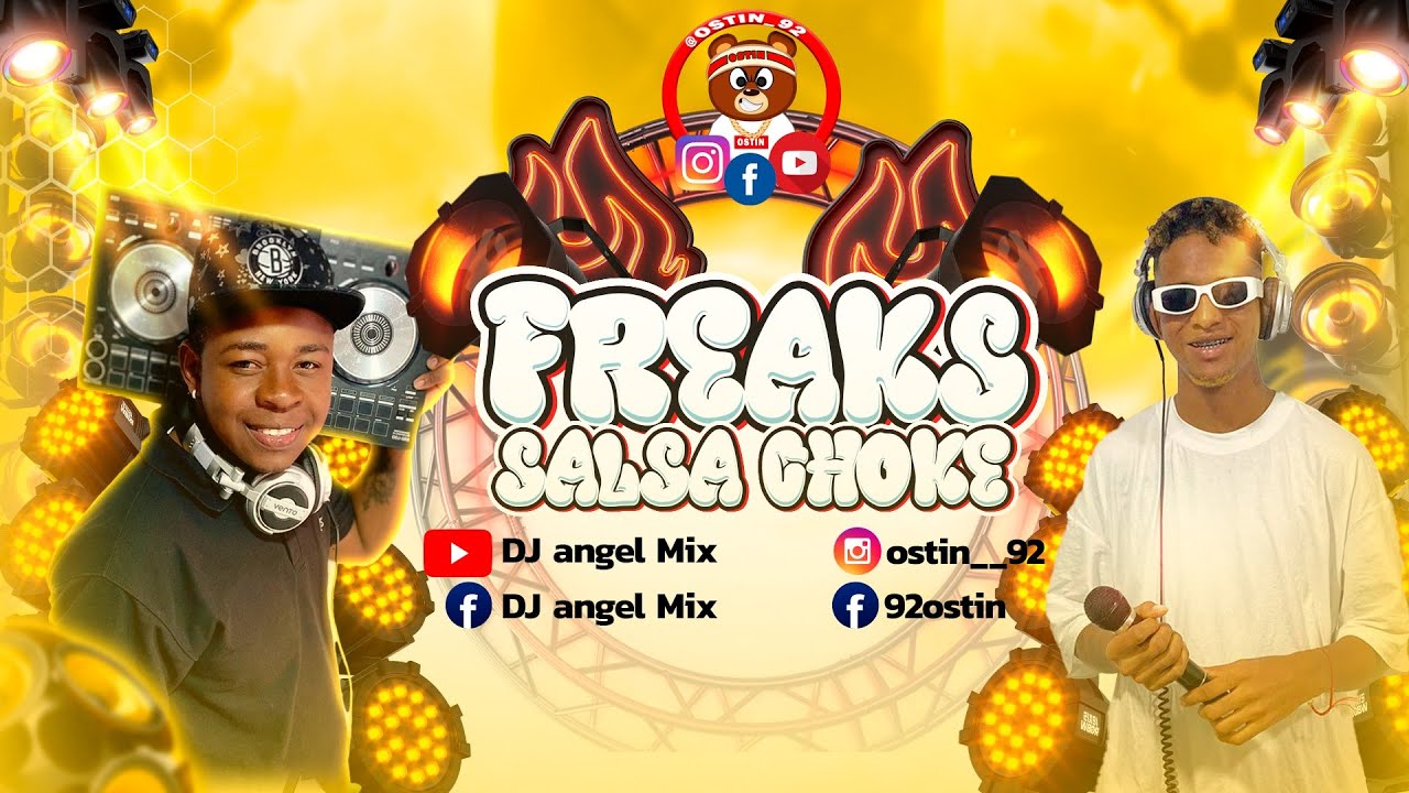 FREAK TRAQUETEANDO VERSIÓN SALSA CHOKE - Ostin DJ & DJ Angel mix