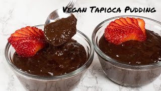 How To Make VEGAN Chocolate Tapioca Pudding!