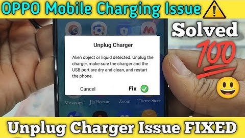 How To Fix “Unplug Charger/ Alien Object” Issue in OPPO Mobile In 1 Minute 😃