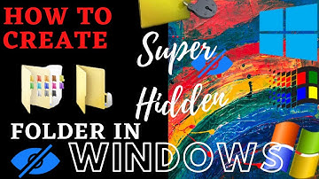 How To Create Super Hidden Folder In Windows XP/7/8/10 | Windows Super Hidden Folder | Ilmi Academy