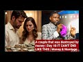 Day 18: IT CANT END LIKE THIS | A COUPLE THAT WAS DESTROYED BY MONEY