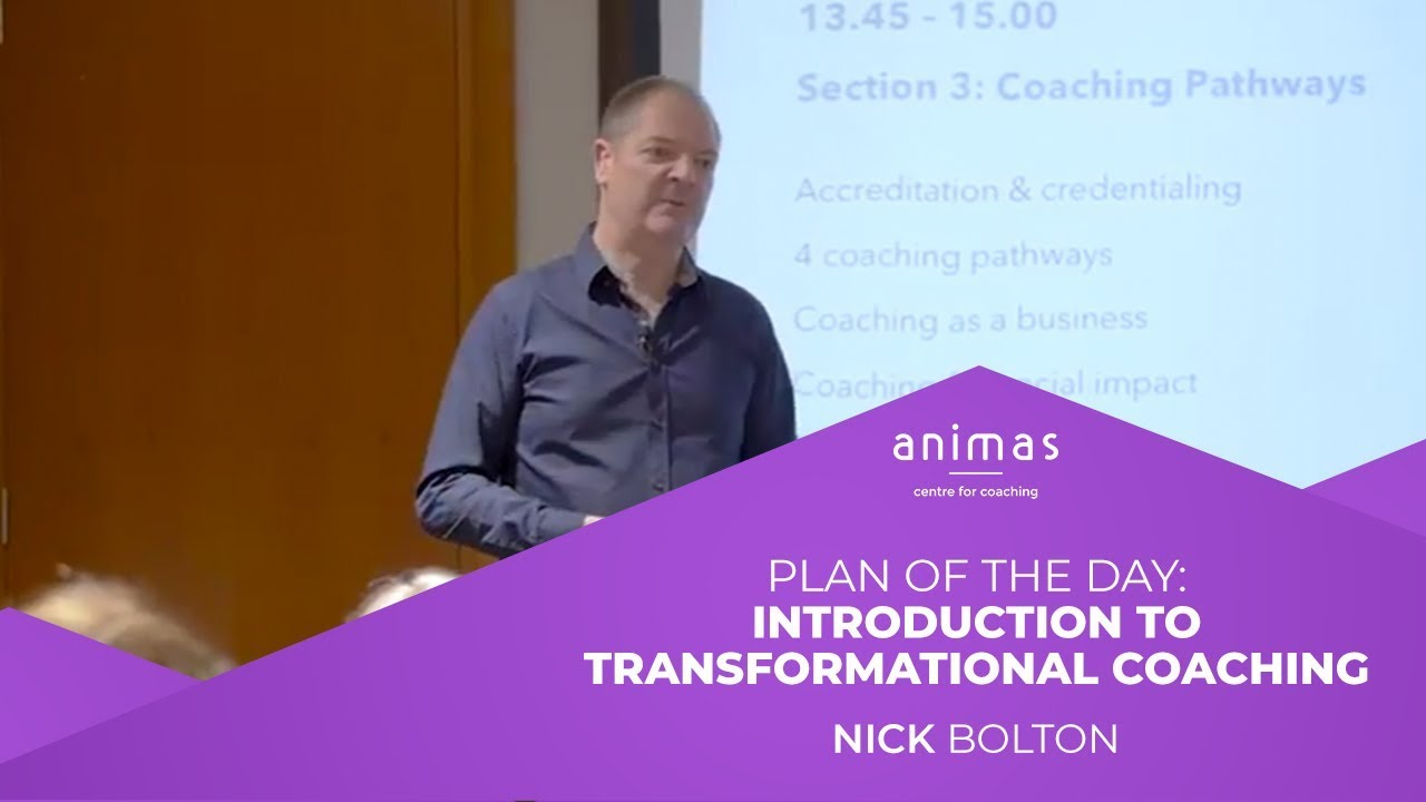 1.1 Plan of the Day - Introduction to Transformational Coaching