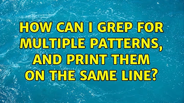How can i grep for multiple patterns, and print them on the same line? (3 Solutions!!)