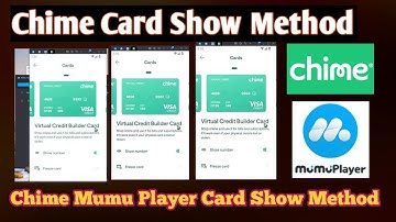 Chime Bank Card Show Method Mumu Player | Chime Update New Card Show Method | Chime Account create
