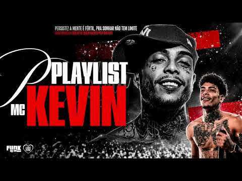 PLAYLIST MC KEVIN - AS MELHORES DO MOMENTO