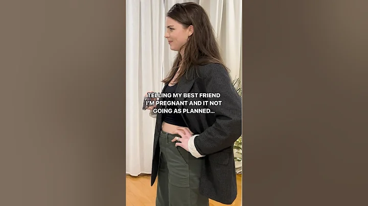 Telling one of my best friends I’m pregnant and it not going as planned…