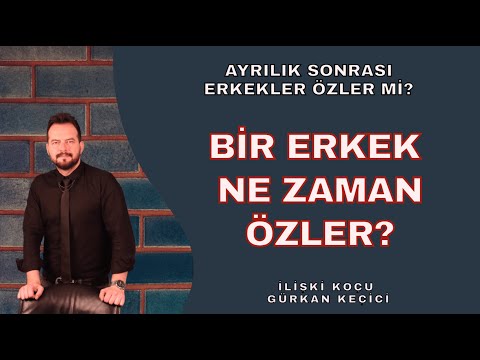 Video: Erkeklerin Sevgiye ve İlişkilere Ne Zaman Geldiklerini Düşünür