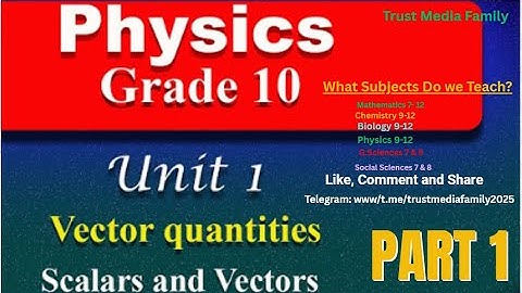 Grade 10 Physics Unit 1 #scalars and Vectors #part 1