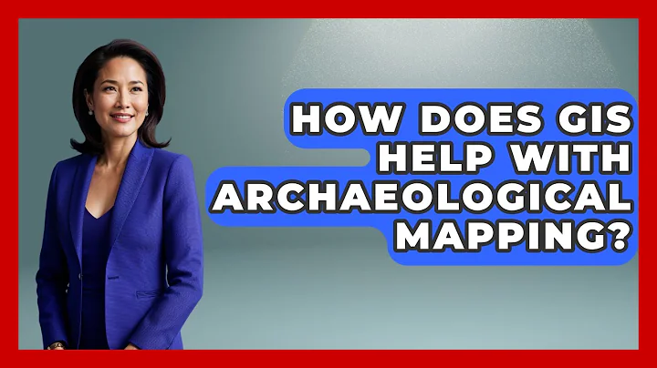 How Does GIS Help With Archaeological Mapping? - Archaeology Quest