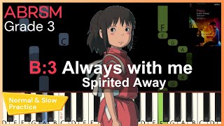 Always with me - Spirited Away | B3 ABRSM 2025 & 2026 Grade 3 piano | TUTORIAL + slow practice speed