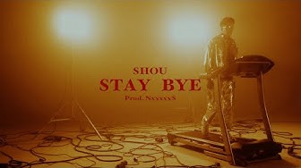 婁峻碩SHOU - STAY BYE (Prod. NxxxxxS) L/V