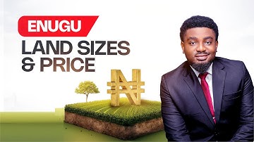 How much is land in Enugu and Land Sizes you should know | Locations & Areas.