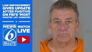 Law enforcement gives update after fugitive on FBI Most Wanted list is arrested in Florida