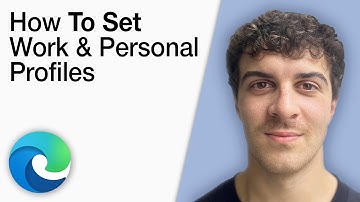How to Set Work and Personal Profiles in Microsoft Edge [2025 Full Guide]