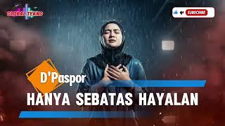 Hanya Sebatas Hayalan - D'Paspor | Cover Lirik Versi New Slow Rock