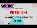 Magnetic Effect of Electric Current#ncert #ncertphysics