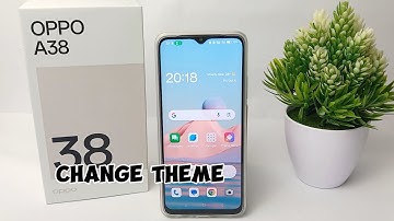 How To Change Theme In Oppo A38