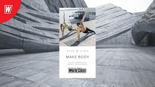 : MAKE BODY.      | 27.08.2020 | - World Class