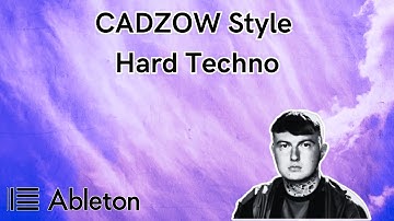 CADZOW Style - Hard Techno Tutorial [​+​Free Project File]