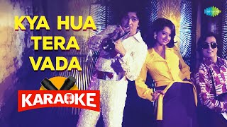 Kya Hua Tera Vada  Karaoke with Lyrics | Mohammed Rafi,Sushma Shrestha | R.D. Burman