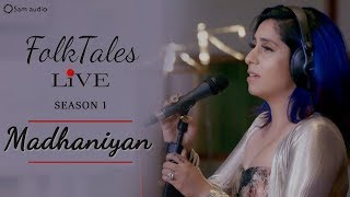 Neha Bhasin | FolkTales Live | Madhaniyan | season 1 | Sameer Uddin | Latest Punjabi songs