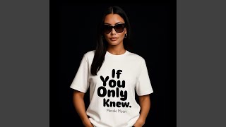 If you only knew (English Version)