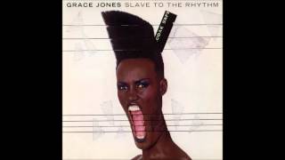 Grace Jones - Slave To The Rhythm (1985)