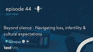 Beyond silence - Navigating loss infertility and cultural expectations