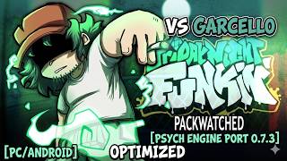 FNF VS GARCELLO [PACKWATCHED] [PSYCH ENGINE PORT 0.7.3] [PC/ANDROID] OPTIMIZED