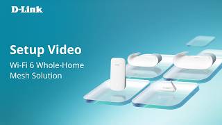 Wi-Fi 6 Whole-Home Mesh Solution Setup Video