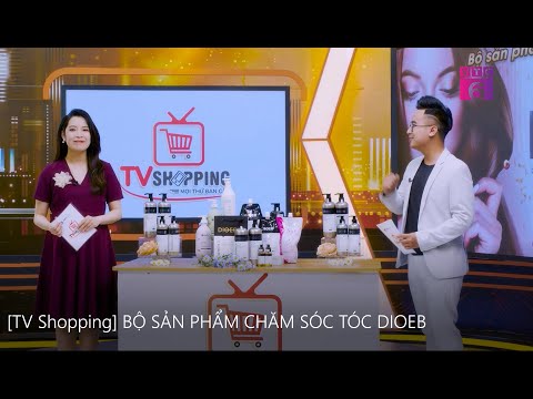 [TV Shopping] BỘ SẢN PHẨM CHĂM SÓC TÓC DIOEB