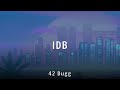 42 Dugg IDB Lyrics mp3