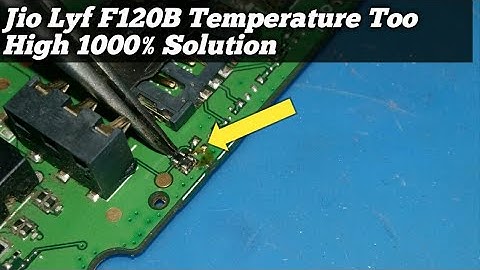 Jio Lyf F120B Temperature Too High PROBLEM 1000% Solution