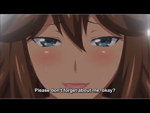 H anime ~ Please don't forget about me