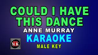 COULD I HAVE THIS DANCE [ KARAOKE  | MALE KEY ] - ANNE MURRAY@nuansamusikkaraoke
