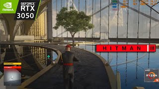 HITMAN 3 on RTX 3050 laptop 75W + Ryzen 5 5600h : All Graphics Settings