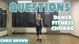 "Questions" by Chris Brown - Dance Fitness Workout by Dance with Dre