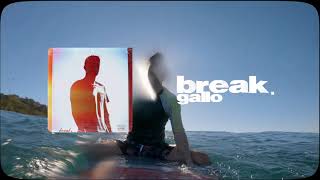 Gallo - Break. Official Audio