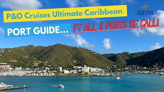 P&O Cruises Ultimate Caribbean Port Guide - Featuring 8 ports of call!