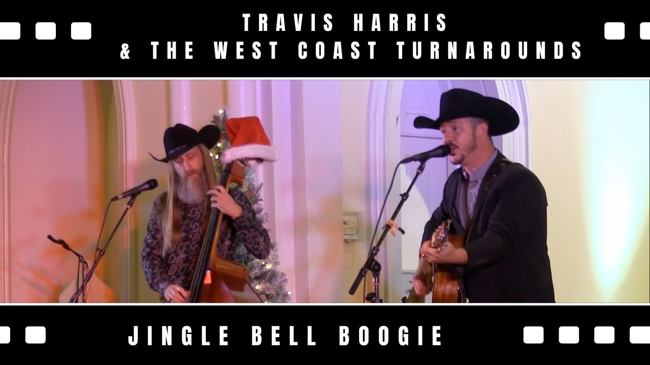 Travis Harris and the West Coast Turnarounds "Jingle Bell Boogie