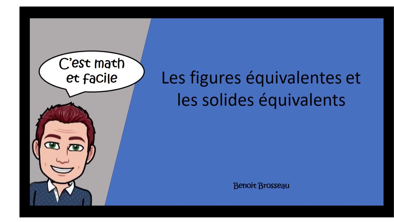 Les figures équivalentes et les solides équivalents