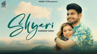 Punjabi Songs 2023 - Shyari (  Video ) Hardeep Singh |  Punjabi Songs 2023