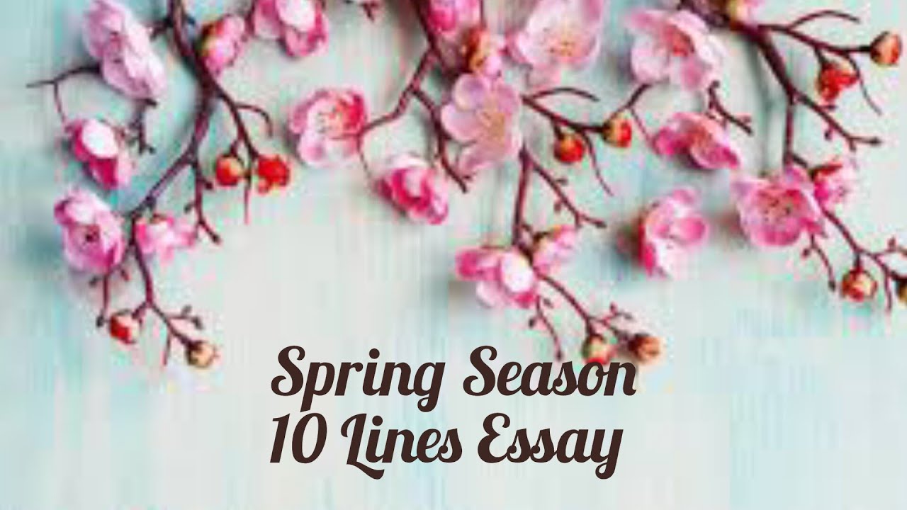 Spring Season #10 lines Essay @kids zone