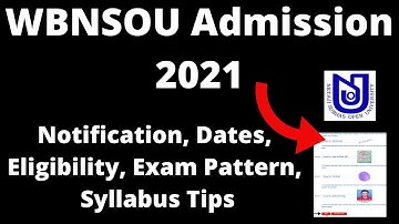 WBNSOU Admission 2021: Application Form ,Exam Pattern, Eligibility Criteria, Exam Syllabus