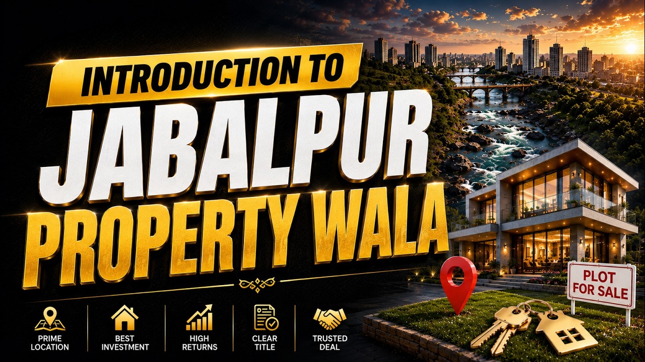 JabalpurPropertyWala परिचय वीडियो