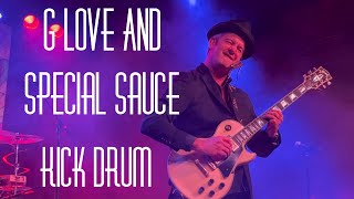 Watch G Love  Special Sauce Kick Drum video